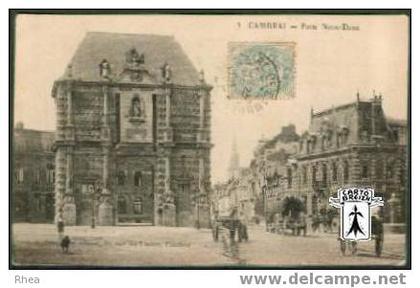 59 Cambrai - 3  CAMBRAI - Porte Notre-Dame - cpa