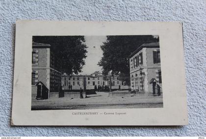 Cpa 1916, Castelnaudary, caserne Lapasset, Militaria, Aude 11