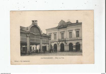 CASTELSARRASIN HOTEL DE VILLE ET HALLE 1918