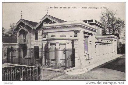 CASTERA LES BAINS (GERS) MUSEE LANNELONGUE ET VILLA  1912