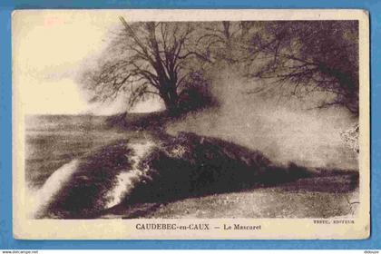 76 - Caudebec en Caux - Le Mascaret - Ecrite