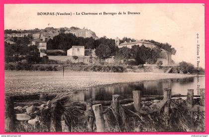 Caumont sur Durance - Bompas - La Chartreuse et Barrages de la Durance - Edit. F. BEAU