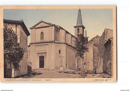 CAUMONT SUR DURANCE - Eglise - très bon état