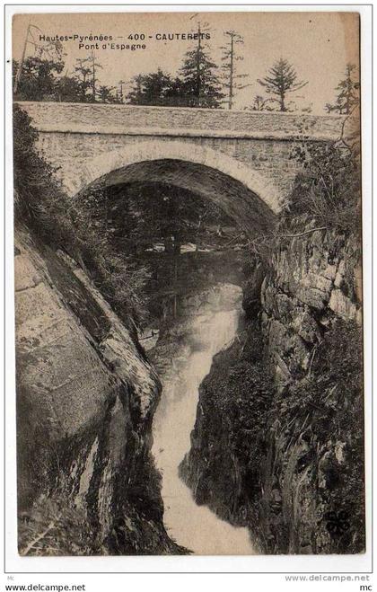 65 - Cauterets - Hautes-Pyrénées - Pont d'Espagne