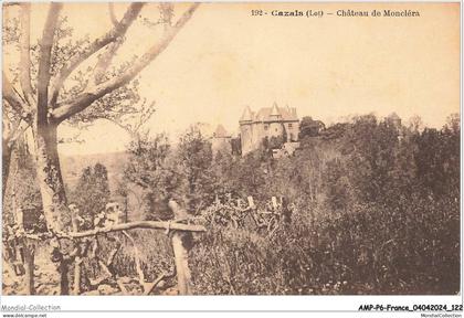 AMPP6-0632-46 - CAZALS - chateau de Moncléra