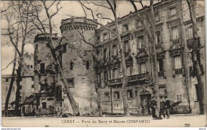 CPA CÉRET Porte du Barry et Maison COMPANYO (144371)