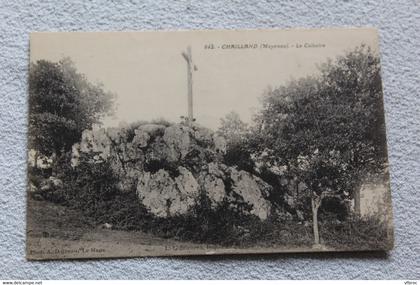 Cpa 1916, Chailland, le calvaire, Mayenne 53