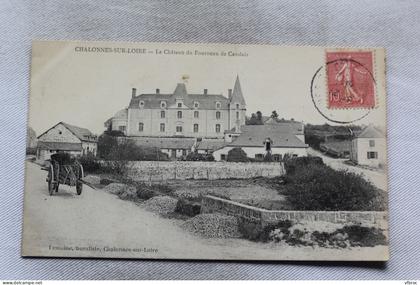 Cpa 1906, Chalonnes sur Loire, le château de Fourneau de Candais, Maine et Loire 49