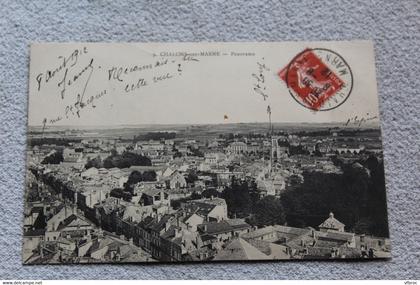 Cpa 1912, Châlons sur Marne, panorama, Marne 51