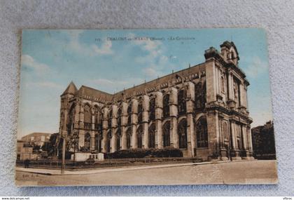 Cpa 1931, Châlons sur Marne, la cathédrale, Marne 51