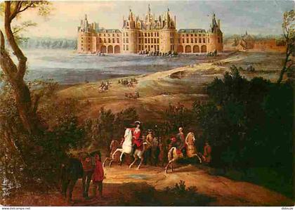 41 - Chambord - Louis XIV devant le château de Chambord - D'après Van Der Meulen - Peinture - Histoire - Carte Neuve - C