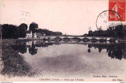89 - yonne - CHAMPS sur YONNE - pont sur l'Yonne