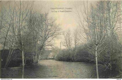 85 - Chantonnay - Le Lay à Pont Charron - CPA - Oblitération ronde de 1909 - Voir Scans Recto-Verso