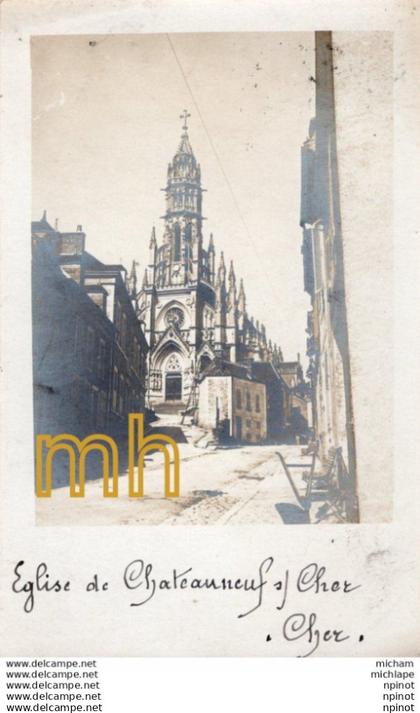 C P A  - 18  -  CARTE PHOTO  - CHATEAUNEUF SUR CHER - l'église