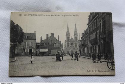 Châteauroux, rue saint Luc et église saint André, Indre 36