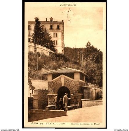 63 - CHATEL-GUYON (Puy-de-Dôme) - Sources Germaine et Deval