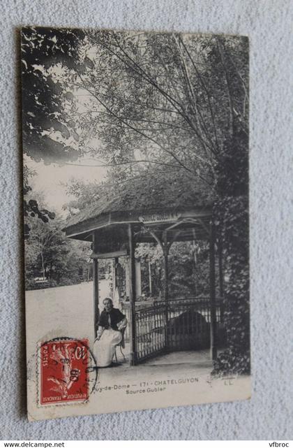 Cpa 1909, Chatel Guyon, source Gubler, Puy de Dôme