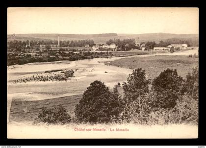 88 - CHATEL-SUR-MOSELLE - LA MOSELLE