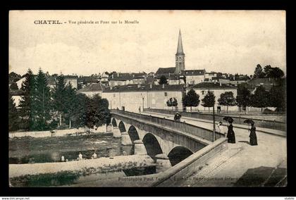 88 - CHATEL-SUR-MOSELLE - VUE GENERALE ET PONT SUR LA MOSELLE