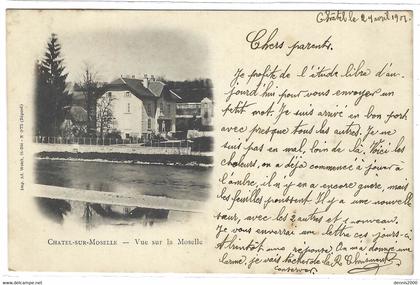 CHATEL SUR MOSELLE (88) - Châtel-sur-Moselle - Vue sur la Moselle - Oblit. 1901 - Ed. Ad. Weick, St Die