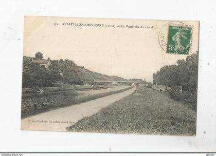 CHATILLON SUR LOIRE (LOIRET) 271 LA PASSERELLE DU CANAL 1916