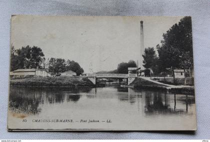 Chalons sur Marne, pont Jackson, Marne 51