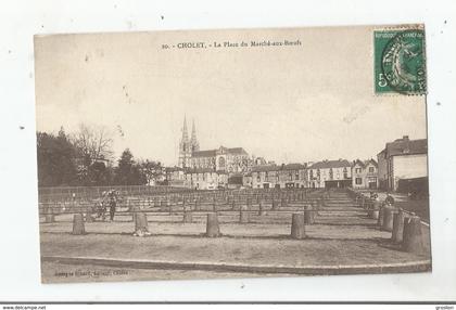 CHOLET 20 LA PLACE DU MARCHE AUX BOEUFS 1909