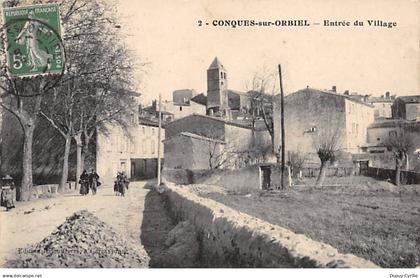 CONQUES SUR ORBIEL - Entrée du Village - état