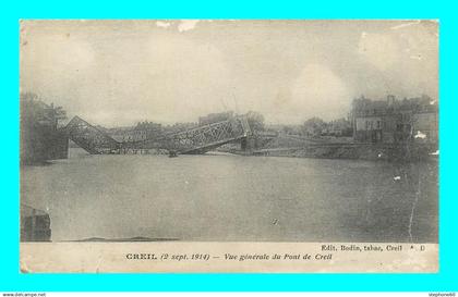 a892 / 561 60 - CREIL Vue generale du Pont de Creil 2 Septembre 1914