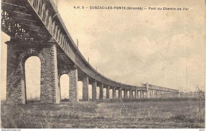 Carte POSTALE  Ancienne  de CUBZAC les PONTS - Pont du chemin de fer