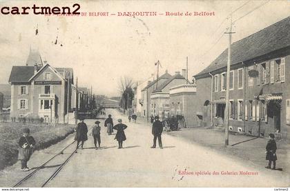 DANJOUTIN ENVIRONS DE BELFORT ROUTE DE BELFORT 90