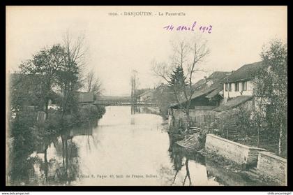 DANJOUTIN - La Passerelle - Edit. E. MAYER - 1917