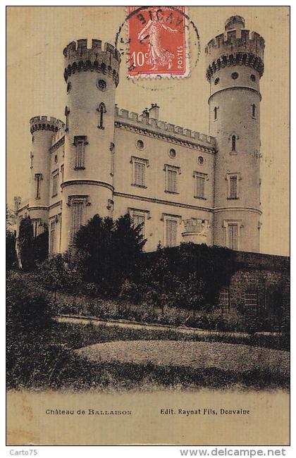 Douvaine 74 - Château de Ballaison - Carte toilée - Cachets 1908 Douvaine Albertville