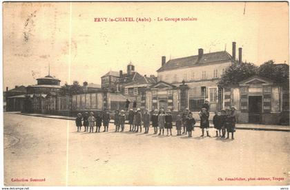 Carte Postale Ancienne de ERVY LE CHATEL-Le Groupe Scolaire