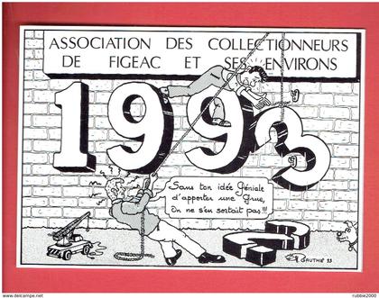 FIGEAC 1993 CARTE DE MEMBRE ASSOCIATION DES COLLECTIONNEURS DE FIGEAC ET ENVIRONS DESSIN GAUTHIE CARTE EN SUPERBE ETAT