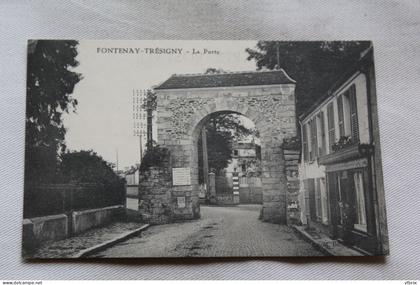 Fontenay Tresigny, la porte, Seine et Marne 77