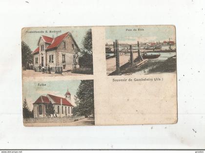 SOUVENIR DE GAMBSHEIM (ALS) CARTE 3 VUES  POSTHIFSSTELLE E ROTHWEIL . PONT DU RHIN . EGLISE 1924