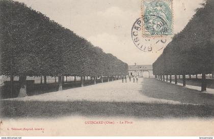 60 - GUISCARD - La Place