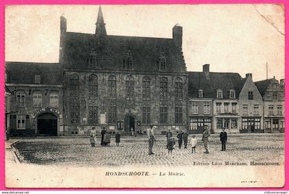 Hondschoote - Hondshoote - La Mairie - Animée - Edit. LEON MARCHAND - 1917