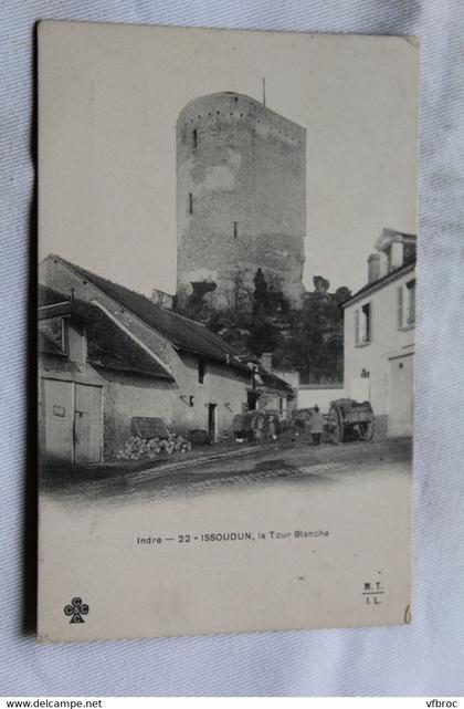 Cpa 1904, Issoudun, la tour Blanche, Indre 36