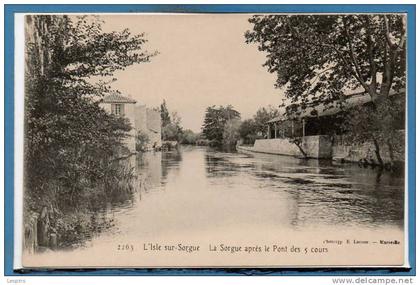 84 - L'ISLE sur SORGUE --  La Sorgue aprés le pont ....