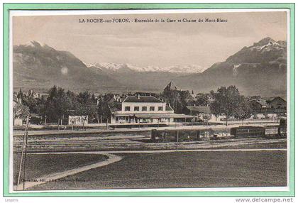 74 - LA ROCHE sur FORON --  Ensemble de la Gare et....