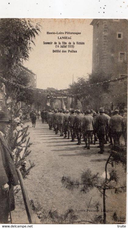 LANGEAC SOUVENIR DE LA FETE DE LA VICTOIRE ( 14 JUILLET 1919 ) DEFILE DES POILUS