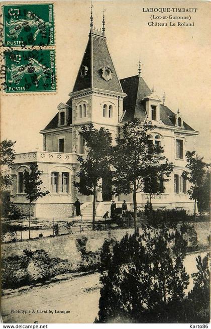 laroque timbaut * le château LE ROLAND