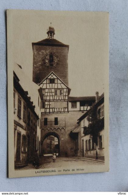 Lauterbourg, porte de Milieu, Bas Rhin 67