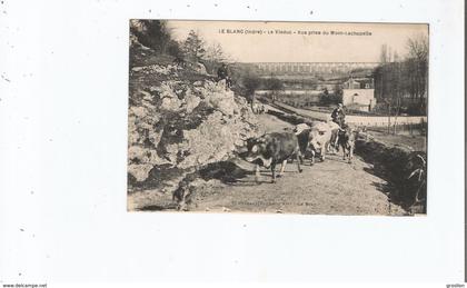 LE BLANC (INDRE) LE VIADUC VUE PRISE DU MONT LACHAPELLE (VACHER ET TROUPEAU) 1929