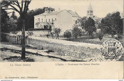 Le Blanc - L'Eglise, Pensionnat des Dames Blanches