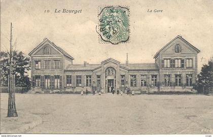 CPA Le Bourget La Gare