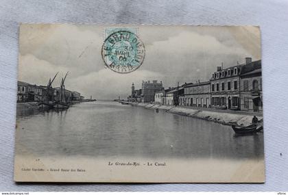 N78, Cpa 1906, le Grau du Roi, le canal, Gard 30