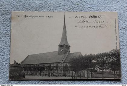 Cpa 1904, le Petit Quevilly, l'église, Seine maritime 76